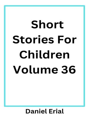 cover image of Short Stories For Children Volume 36